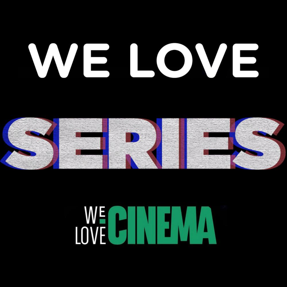We Love Series